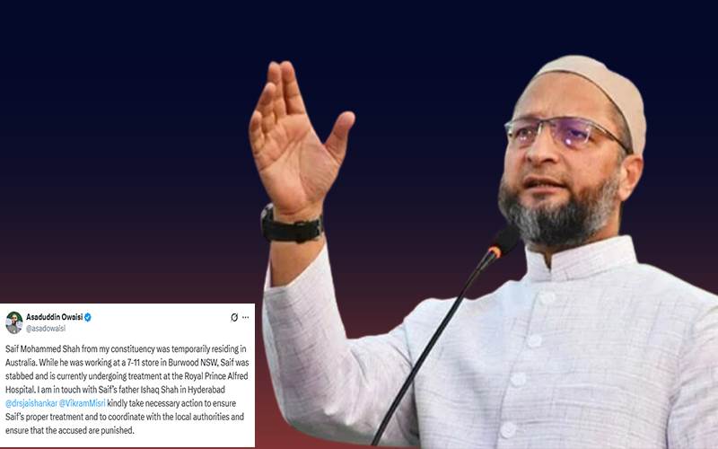 آسٹریلیا میں مسلم طالب علم پر جان لیوا حملہ، اویسی نے کی یہ اپیل